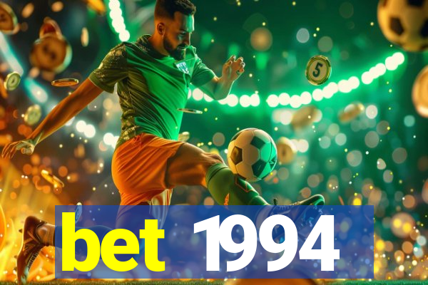 bet 1994